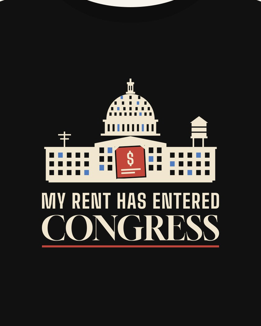 My Rent Has Entered Congress T-shirt in Black, print detail