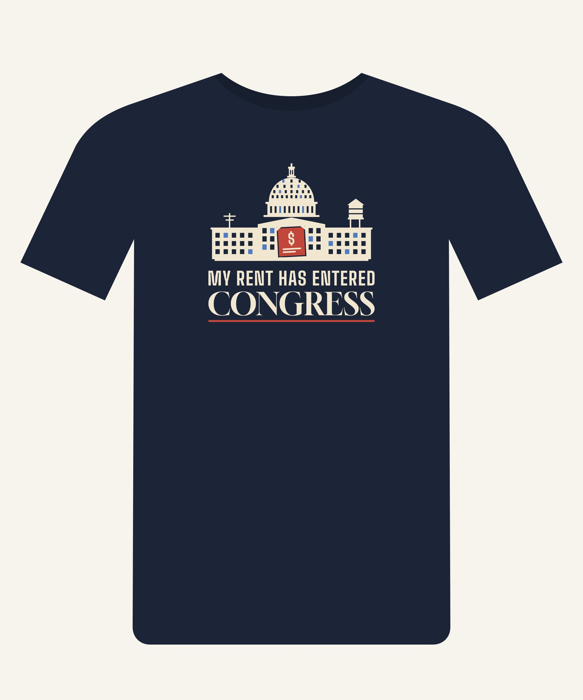 My Rent Has Entered Congress T-shirt in Navy, front view