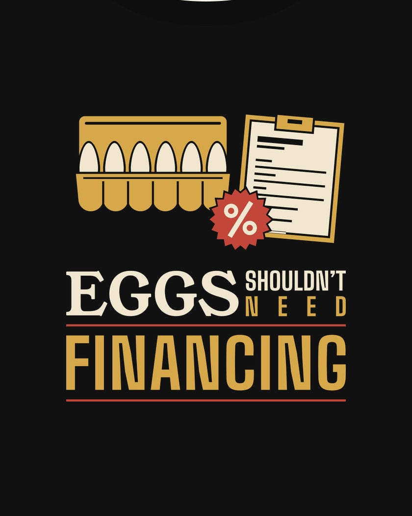 Eggs Shouldn’t Need Financing T-shirt in Black, print detail