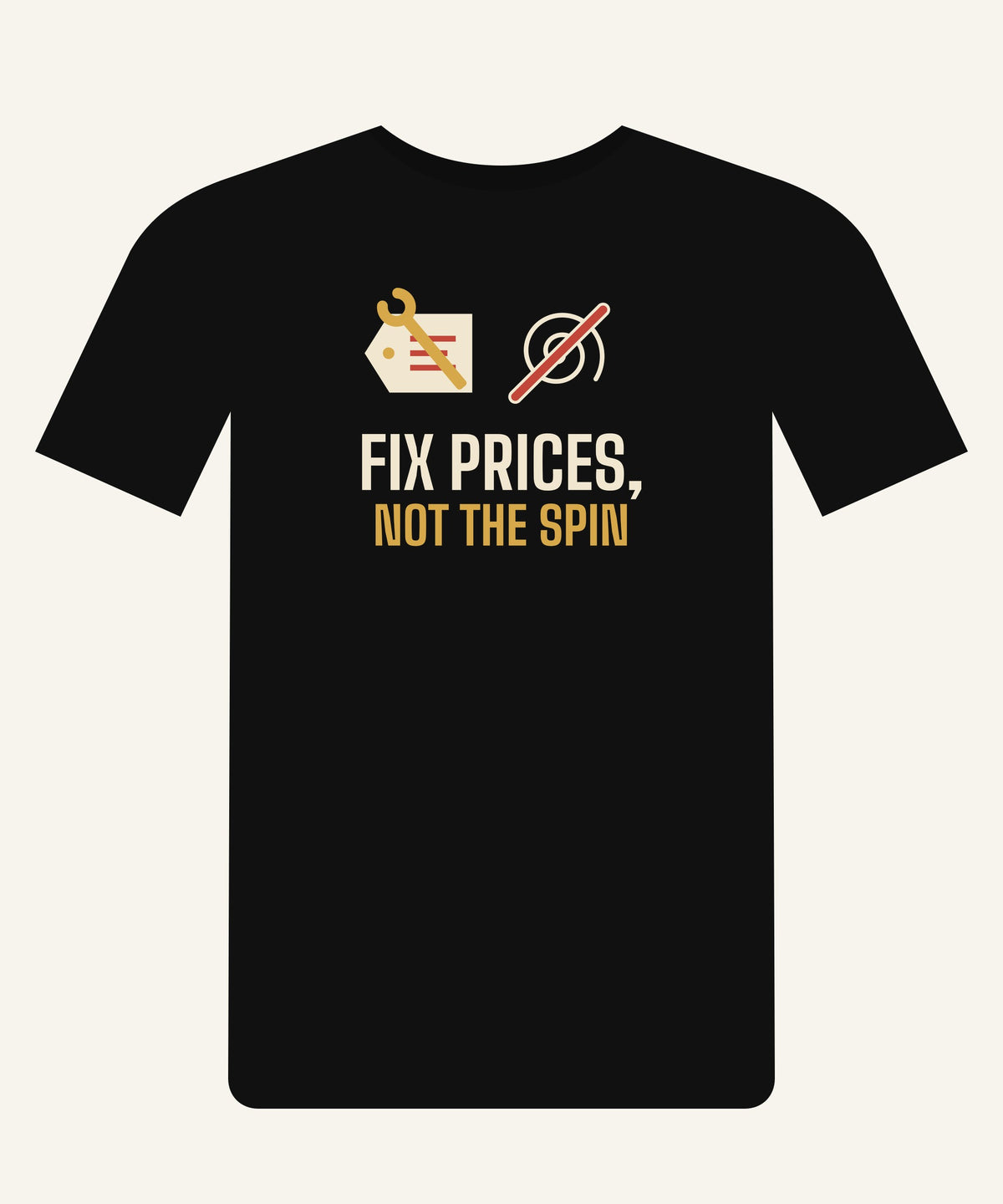 Fix Prices, Not the Spin T-shirt in Black, front view