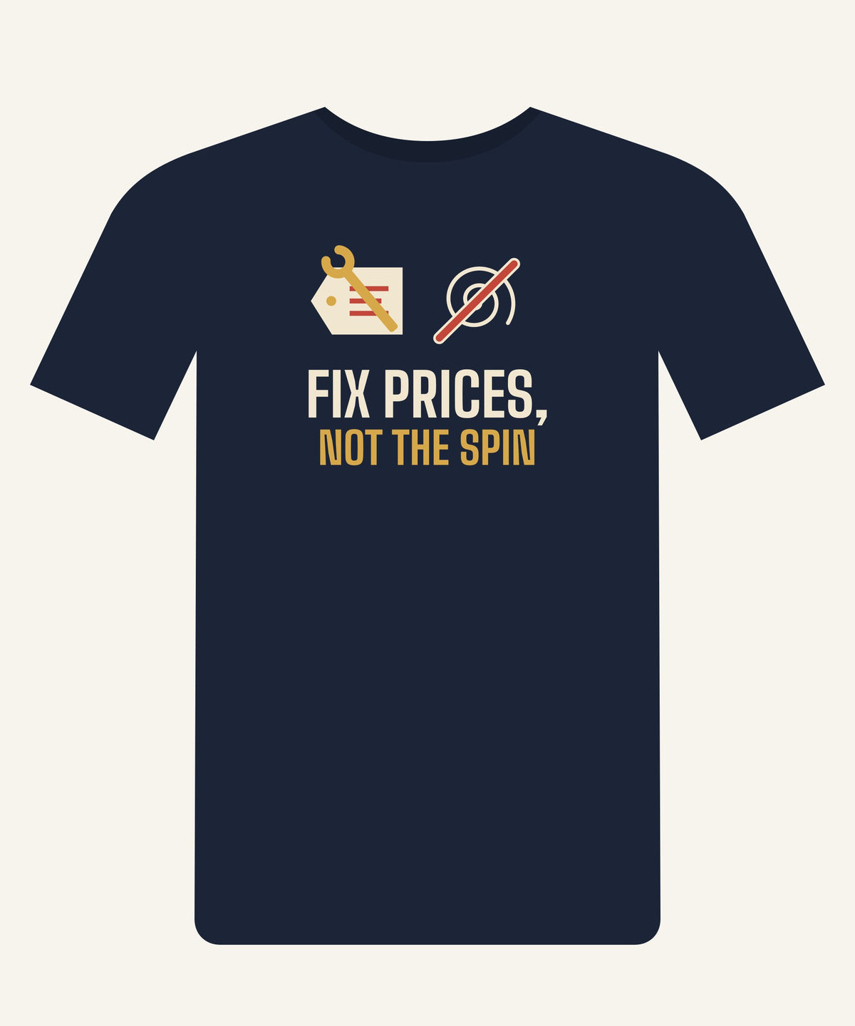 Fix Prices, Not the Spin T-shirt in Navy, front view