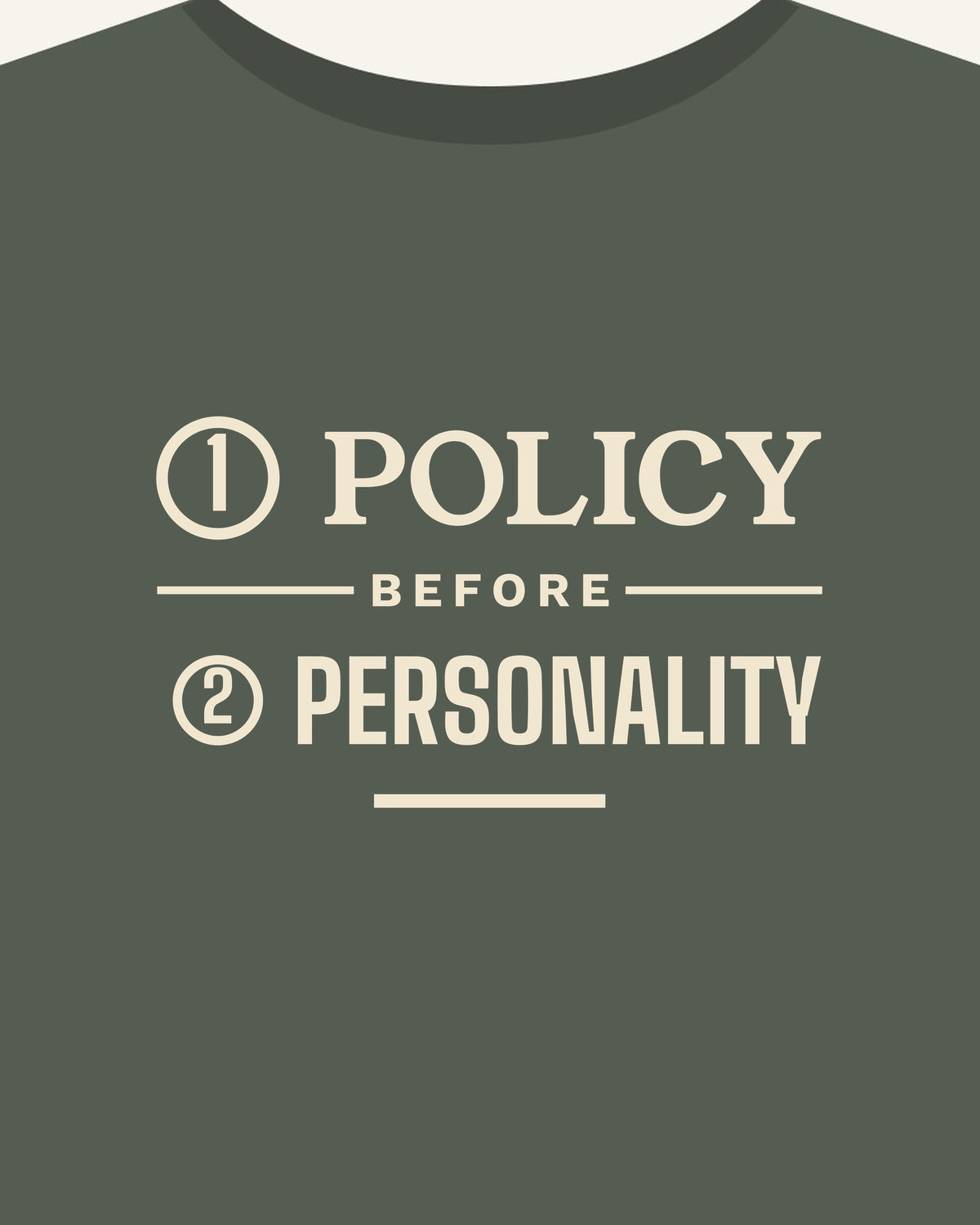 Policy Before Personality T-shirt in Cypress, print detail
