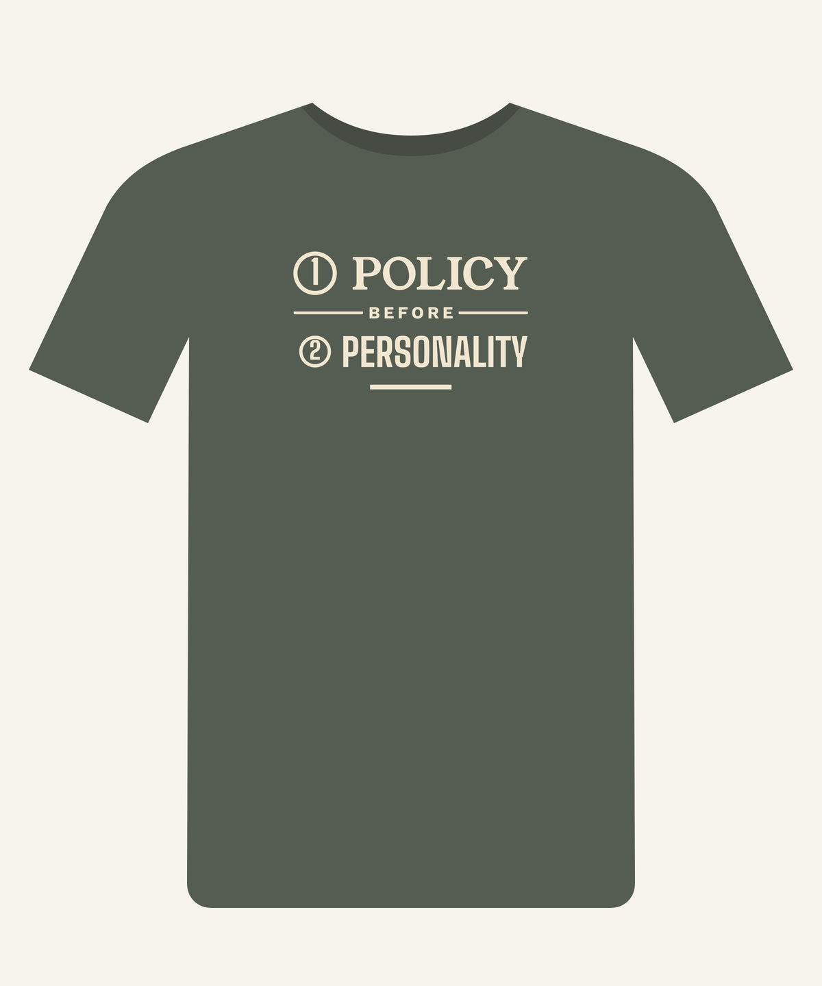Policy Before Personality T-shirt in Cypress, front view