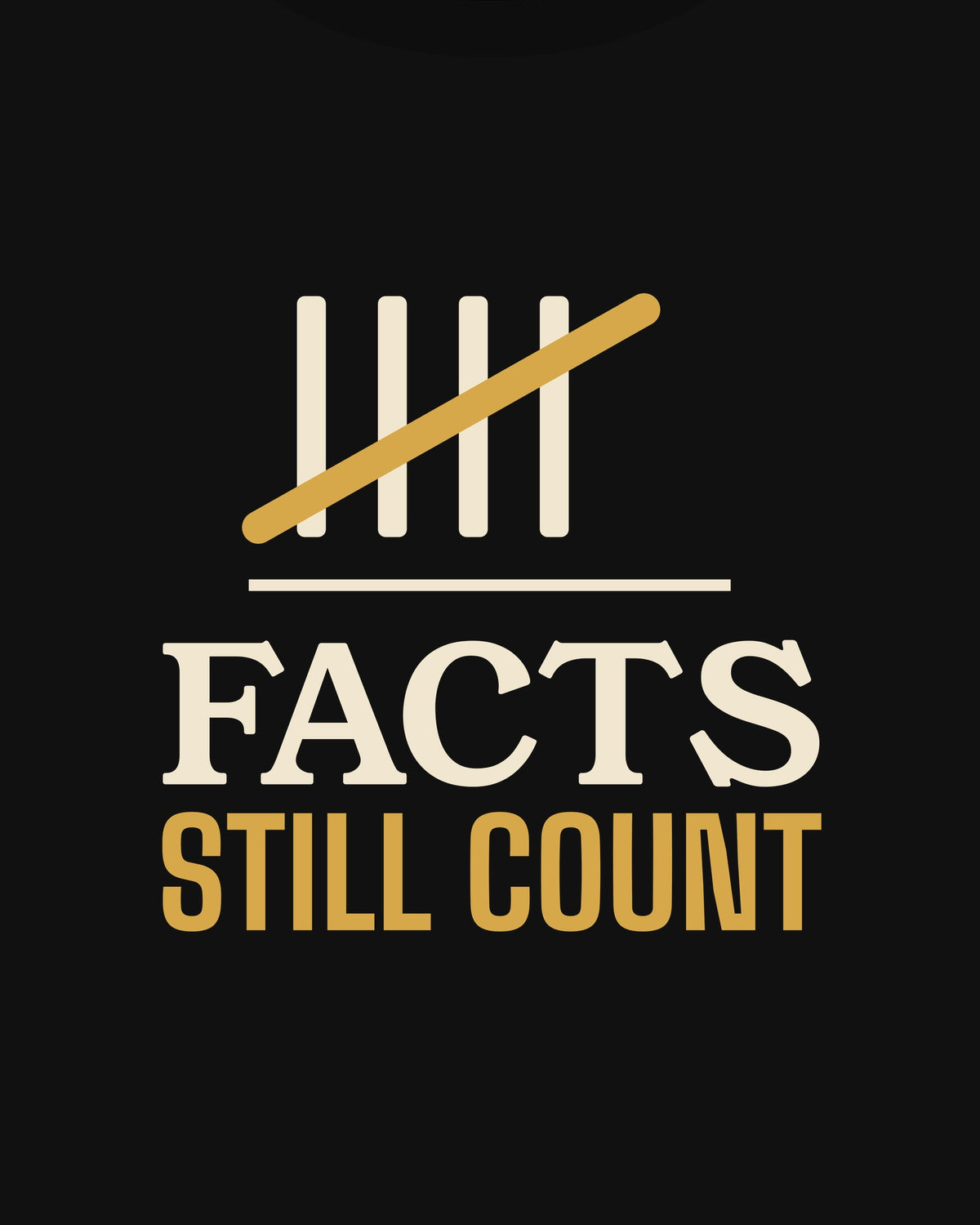 Facts Still Count T-shirt in Black, print detail