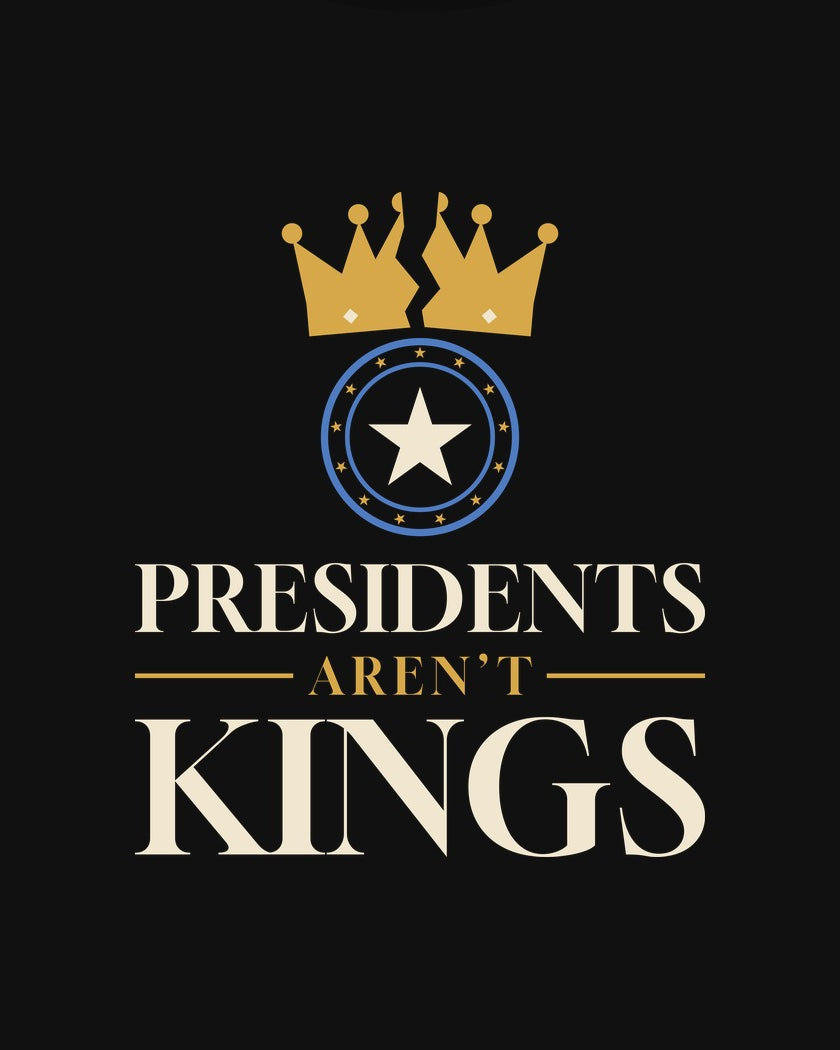 Presidents Aren’t Kings T-shirt in Black, print detail