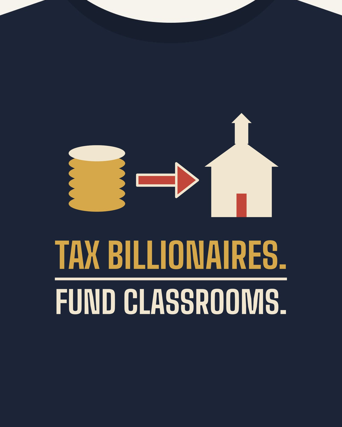 Tax Billionaires. Fund Classrooms. T-shirt in Navy, print detail