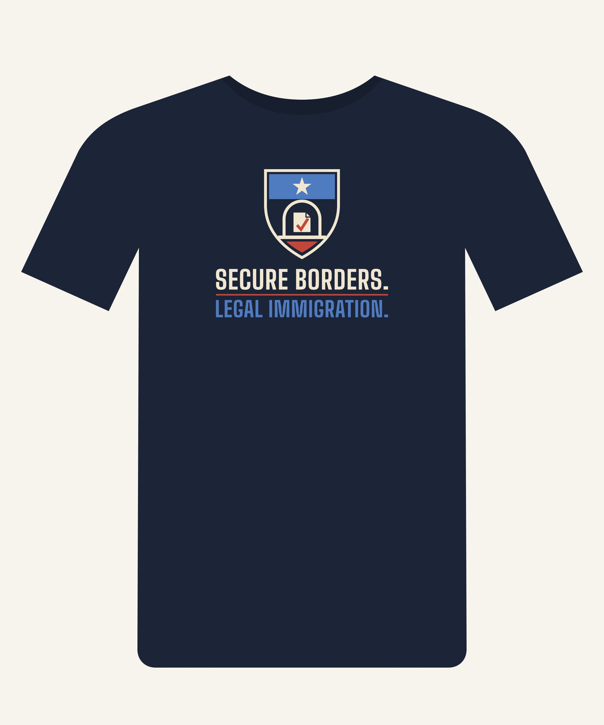 Secure Borders. Legal Immigration. T-shirt in Navy, front view