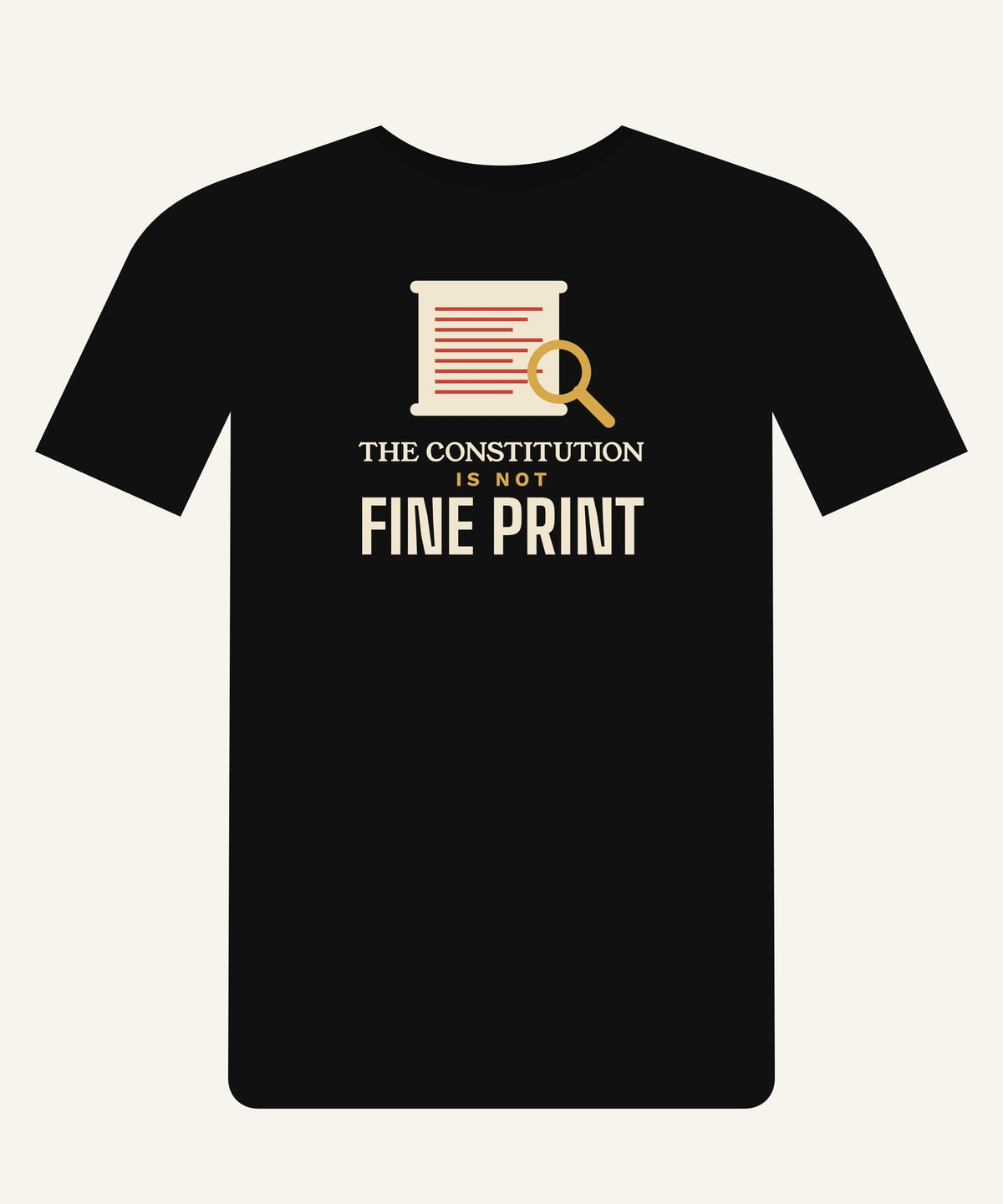 The Constitution Is Not Fine Print T-shirt in Black, front view