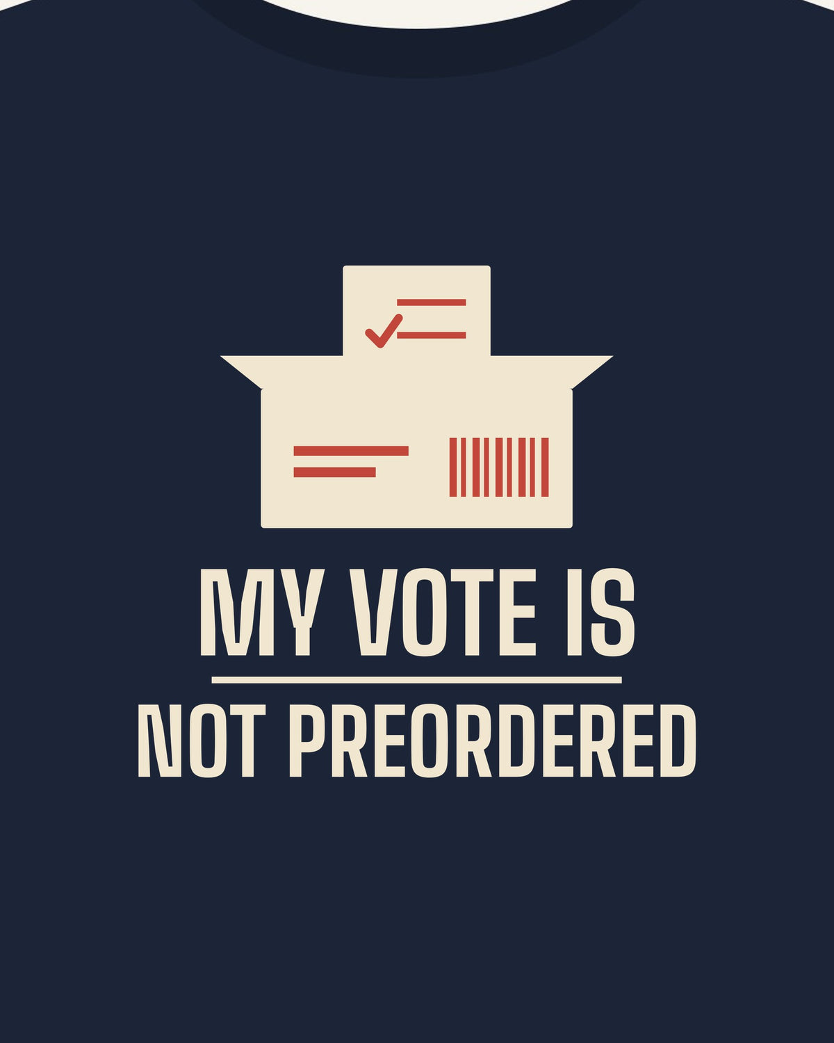My Vote Is Not Preordered T-shirt in Navy, print detail