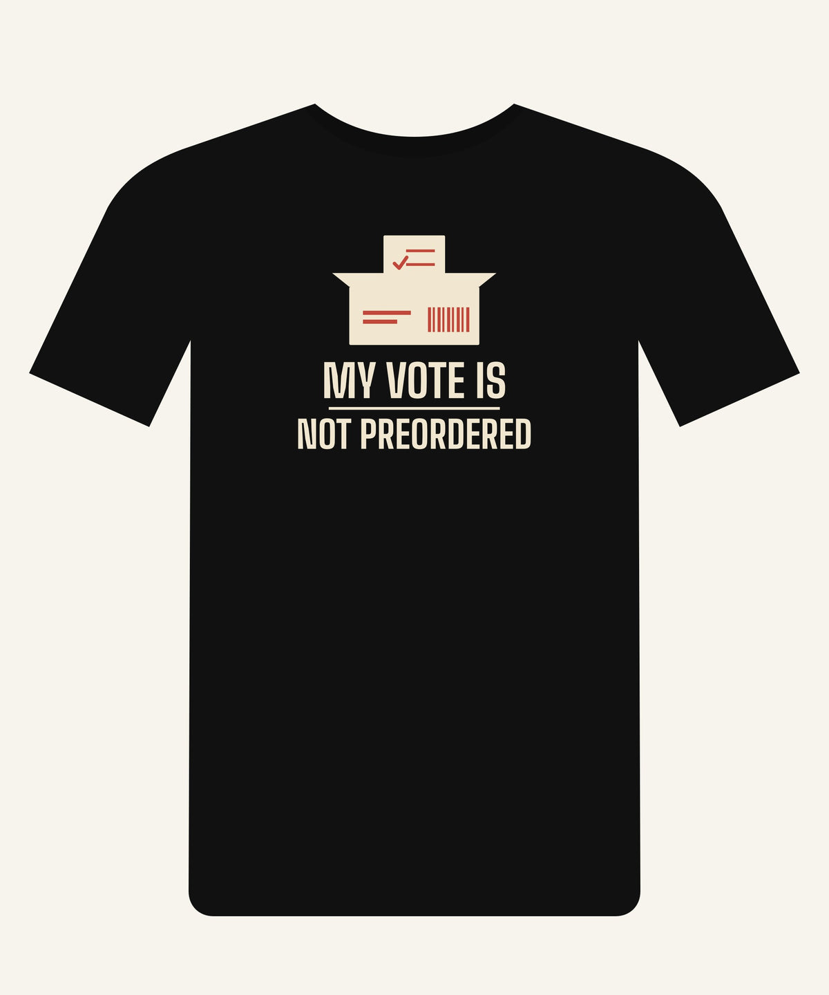 My Vote Is Not Preordered T-shirt in Black, front view