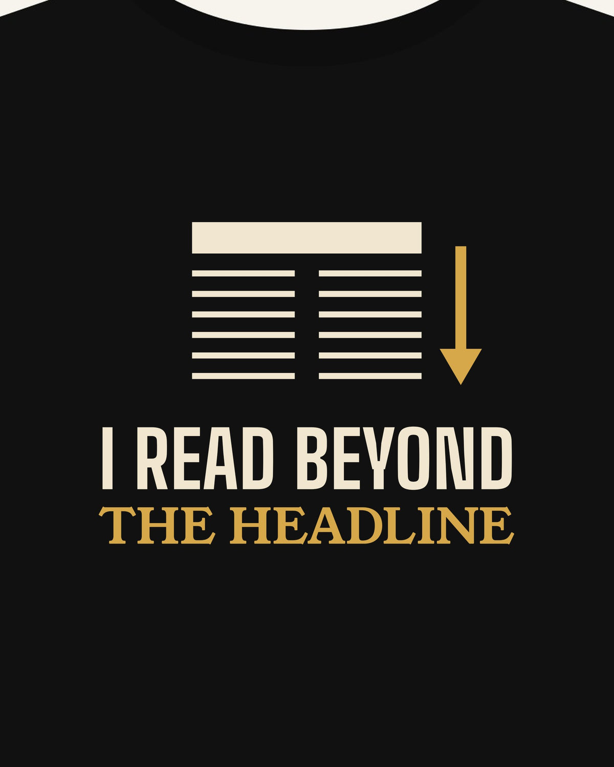 I Read Beyond the Headline T-shirt in Black, print detail