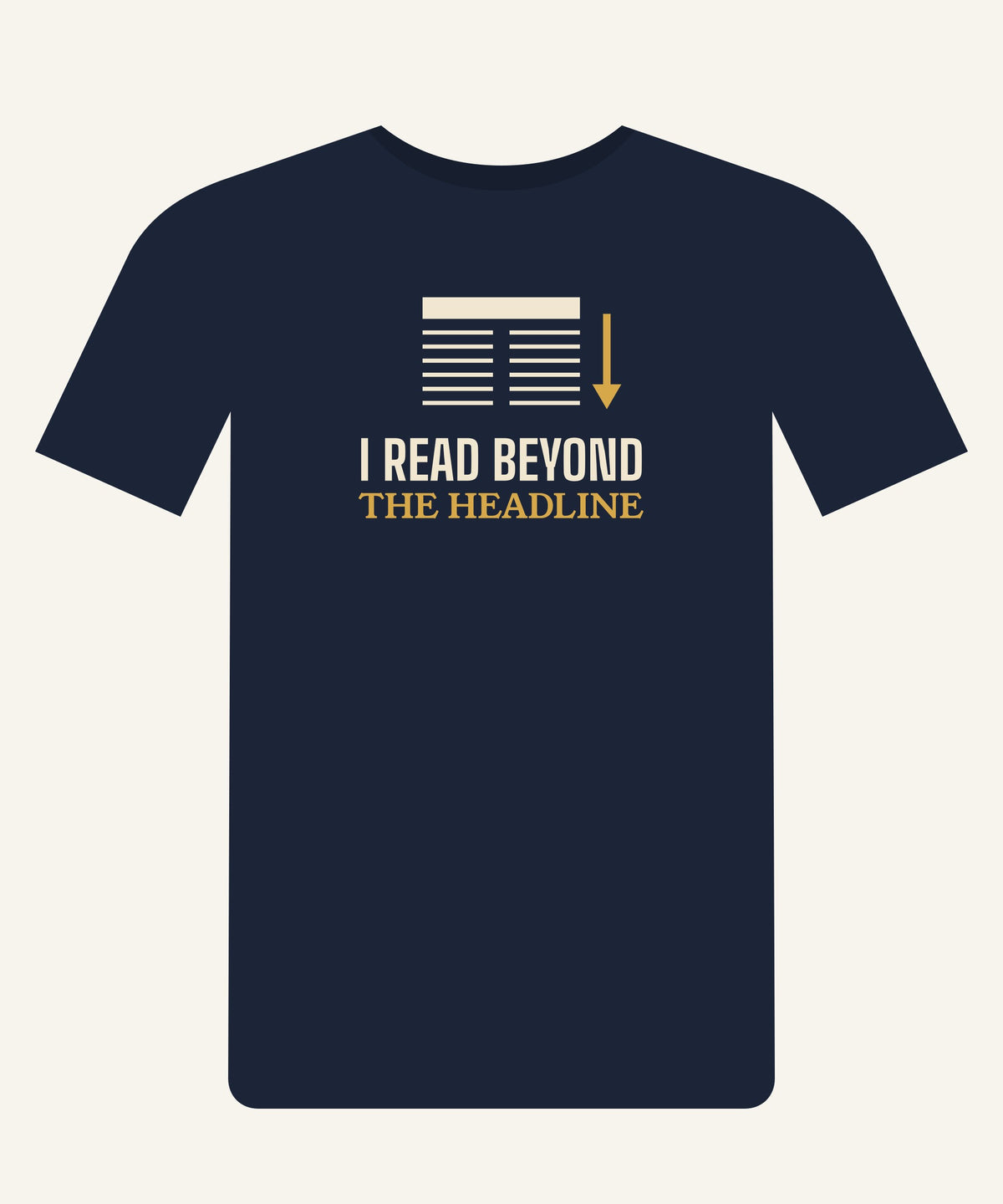 I Read Beyond the Headline T-shirt in Navy, front view