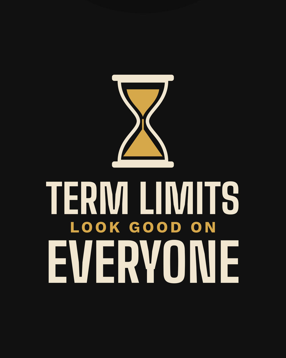 Term Limits Look Good on Everyone T-shirt in Black, print detail
