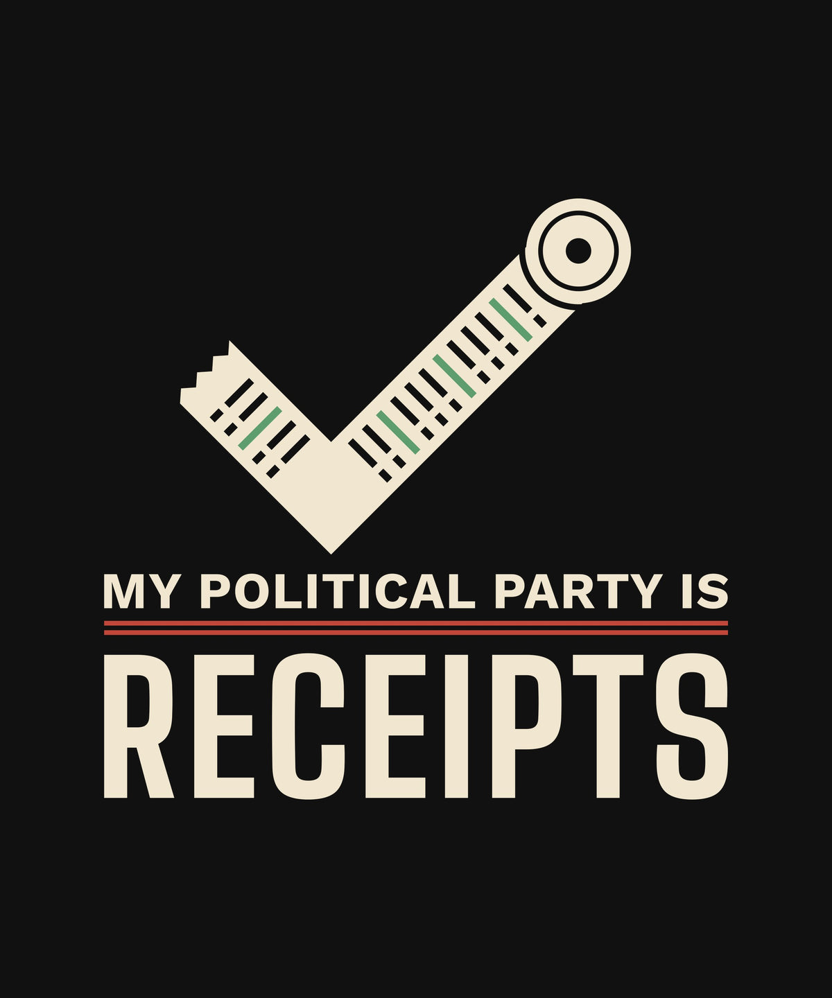 My Political Party Is Receipts T-shirt, close-up of the print