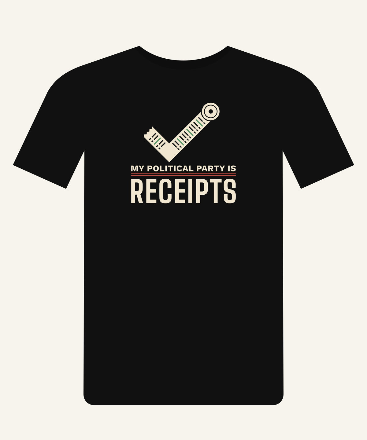 My Political Party Is Receipts T-shirt in Black, front view