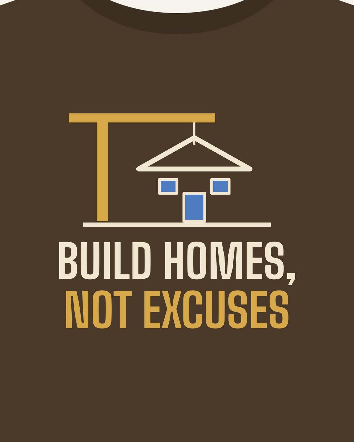 Build Homes, Not Excuses T-shirt in Walnut, print detail